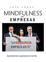 Libro "Mindfulness para empresas. La excelencia empieza en ti"